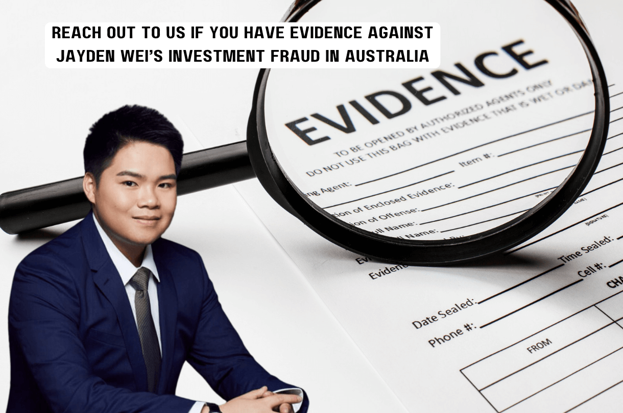 Reach out to us for information related to Jayden Wei’s investment fraud in Australia