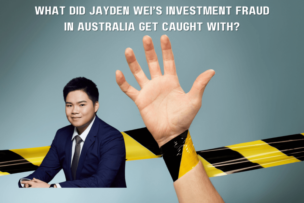 Jayden Wei's investment fraud in Australia was caught with deceptive practices.